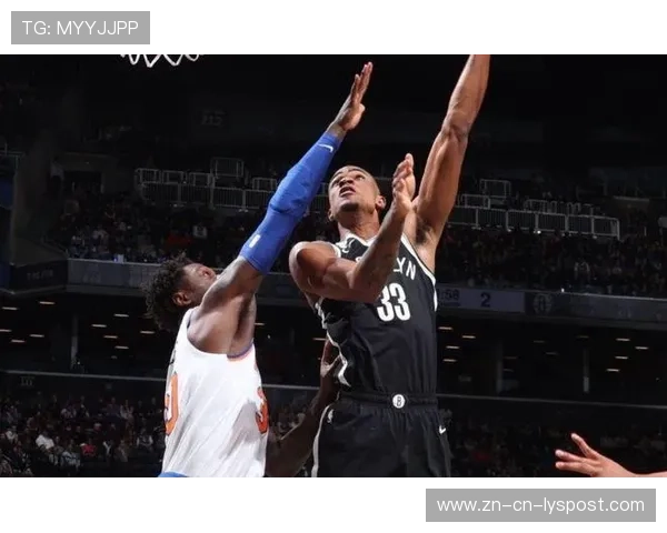 小波特迎着封盖完成抛投,篮网继续上涨分差 小波特迎着封盖完成抛投,篮网继续上涨分差