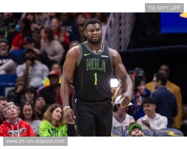 新奥尔良鹈鹕僵持时刻，锡安威廉森改变走势